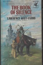 Lords of Dûs #4: The Book of Silence by Lawrence Watt-Evans