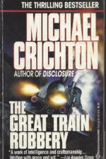 The Great Train Robbery by Michael Crichton