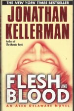 Alex Delaware #15: Flesh and Blood by Jonathan Kellerman