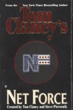 Tom Clancy's Net Force # 1: Net Force by Created by Tom Clancy and Steve Pieczenik