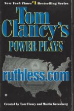 Tom Clancy's Power Plays #2: Ruthless.com by Jerome Preisler