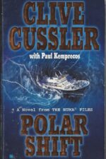 NUMA Files # 6: Polar shift by Clive Cussler with Paul Kemprecos