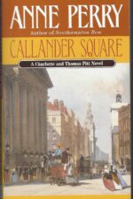 Charlotte & Thomas Pitt # 2: Callander Square by Anne Perry