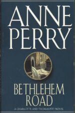 Charlotte & Thomas Pitt #10: Bethlehem Road by Anne Perry