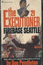 The Executioner #021: Firebase Seattle by Don Pendleton