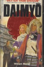 Daimyo Trilogy #1: Daimyo by William Morell