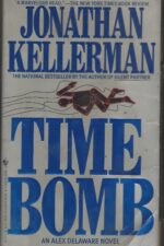 Alex Delaware #05: Time Bomb by Jonathan Kellerman