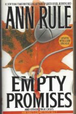 Ann Rule's Crime Files #7: Empty Promises and other true cases by Ann Rule