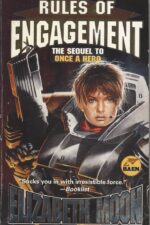 Serrano Legacy #5: Rules Of Engagement by Elizabeth Moon