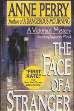 William Monk #1: The Face of a Stranger by Anne Perry