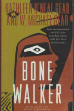 Anasazi Mysteries #3: Bone Walker by Kathleen O'Neal Gear & W. Michael Gear
