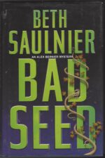 Alex Bernier Mystery #4: Bad Seed by Beth Saulnier