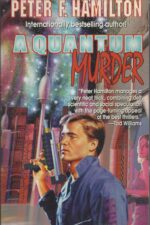 Greg Mandel Trilogy #2: A Quantum Murder by Peter F. Hamilton