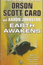 First Formic War #3: Earth Awakens by Orson Scott Card
